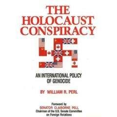Уильям Перл - Заговор Холокоста: Международная политика геноцида
