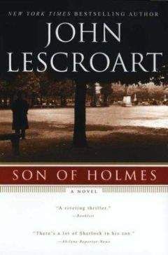 John Lescroart - Son of Holmes