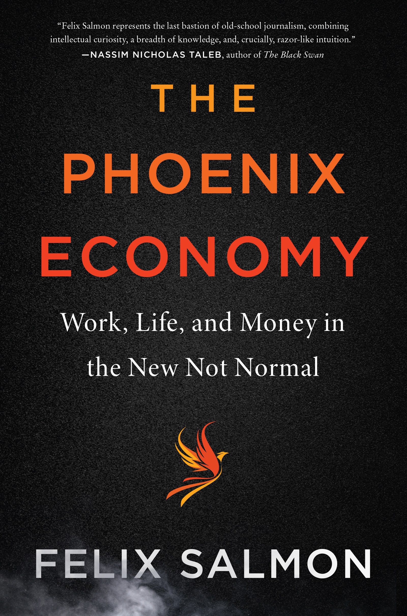 The Phoenix Economy - Felix Salmon