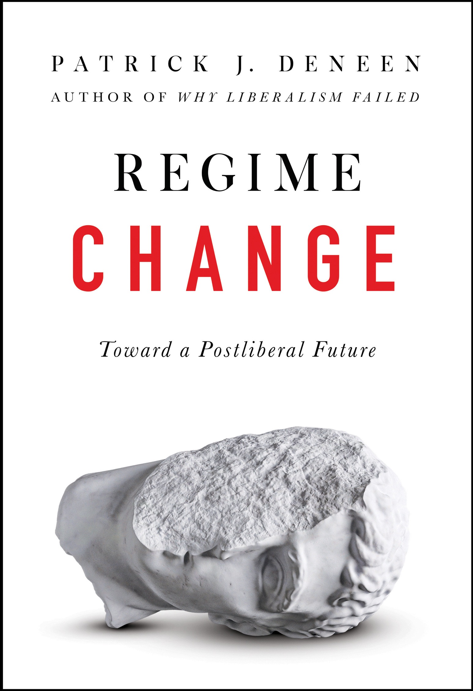 Regime change - J. Deneen