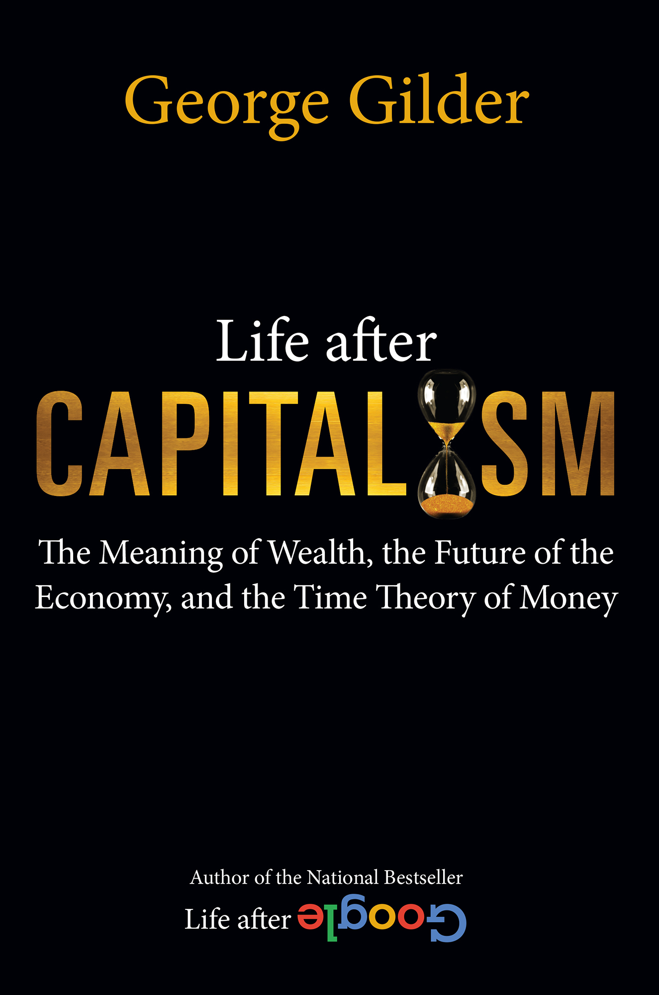 Life after capitalism - Gilder