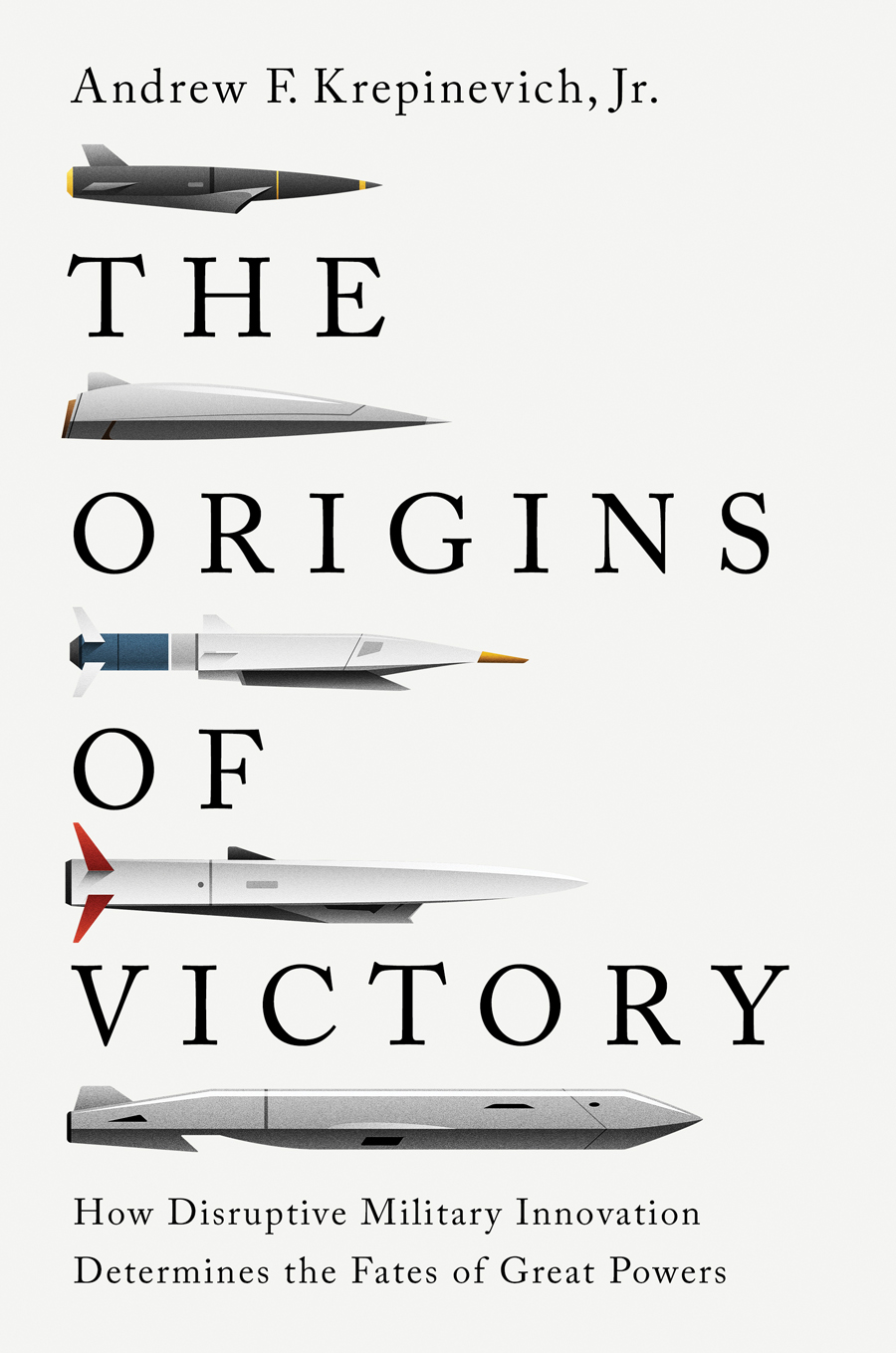 The origins of victory - Andrew F. Krepinevich